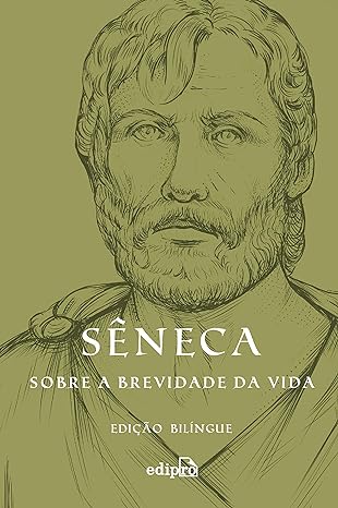 Sugestão de Leitura: "Sobre a brevidade da vida", de Sêneca - Adquira sua cópia e transforme sua perspectiva!