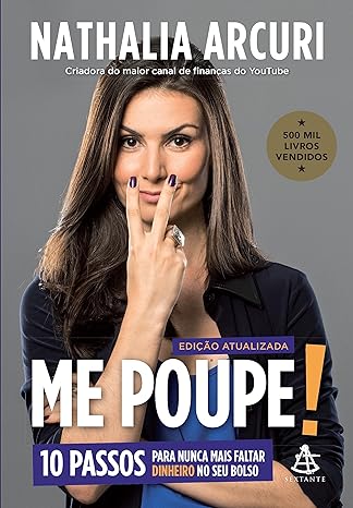 "Domine suas finanças com Nathalia Arcuri: nunca mais aperte!"