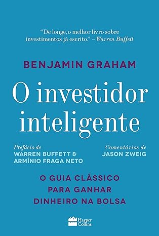 "Guia clássico de Graham para investir sabiamente e prosperar financeiramente."